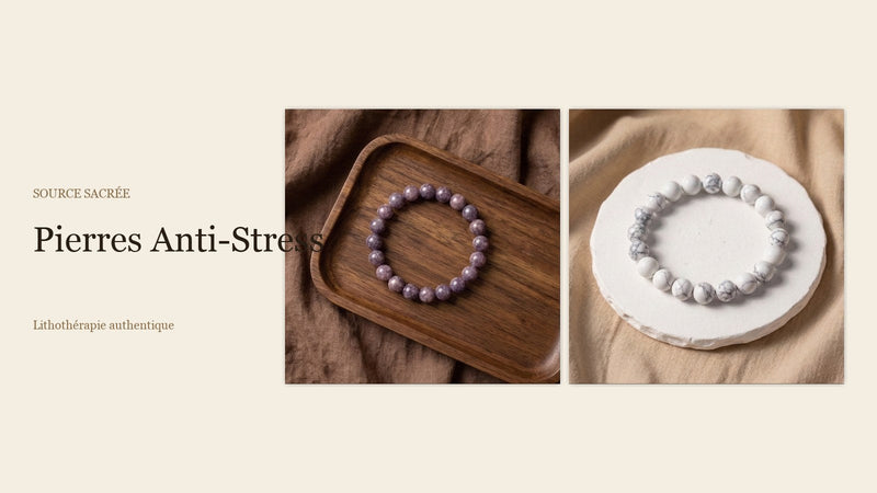 Pierres Anti-Stress - Bracelets pierre naturelle Source Sacrée