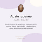Agate rubanée : équilibre, stabilité et apaisement — symbolique traditionnelle