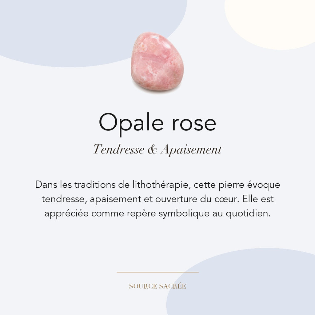 Opale rose : tendresse, apaisement et ouverture du cœur — symbolique traditionnelle